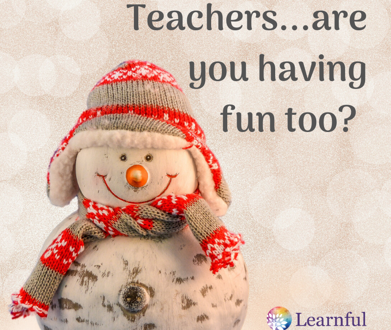 Teacher Toolbox: Are you having fun at school? LOOK UP, ZOOM OUT, PULL BACK